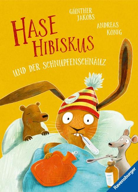 Andreas König (geb. 1956): Hase Hibiskus und der Schnupfenschnäuz, Buch