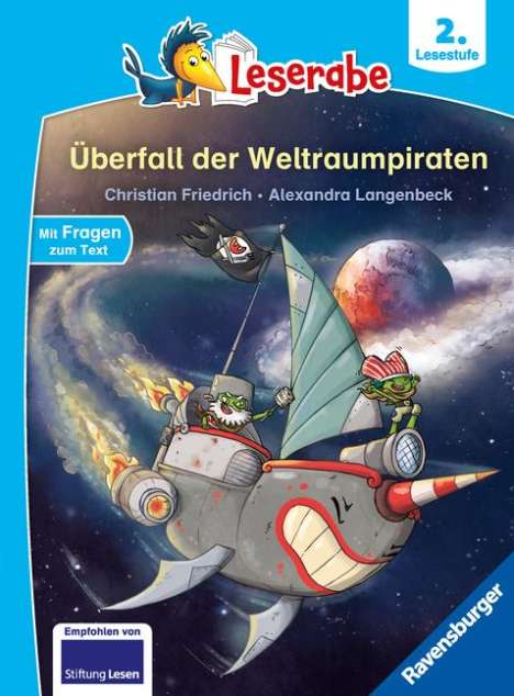 Christian Friedrich: Überfall der Weltraumpiraten - Leserabe ab Klasse 2 - Erstlesebuch für Kinder ab 7 Jahren, Buch