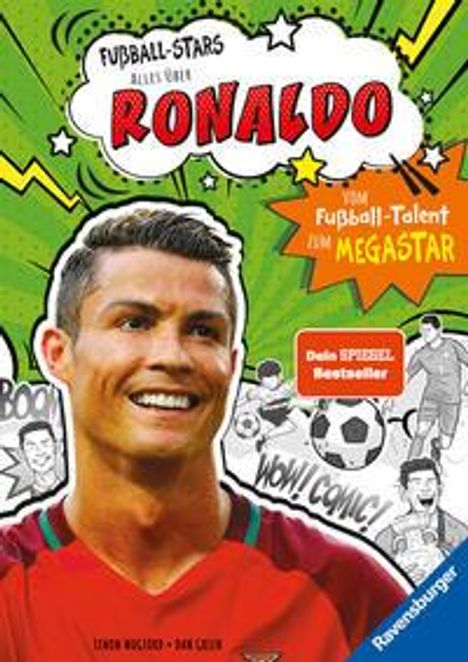 Simon Mugford: Fußball-Stars - Alles über Ronaldo. Vom Fußball-Talent zum Megastar: Spiegel-Bestseller, Erstlesebuch ab 7 Jahren, Fußball-Geschenke für Jungs und Mädchen, Buch