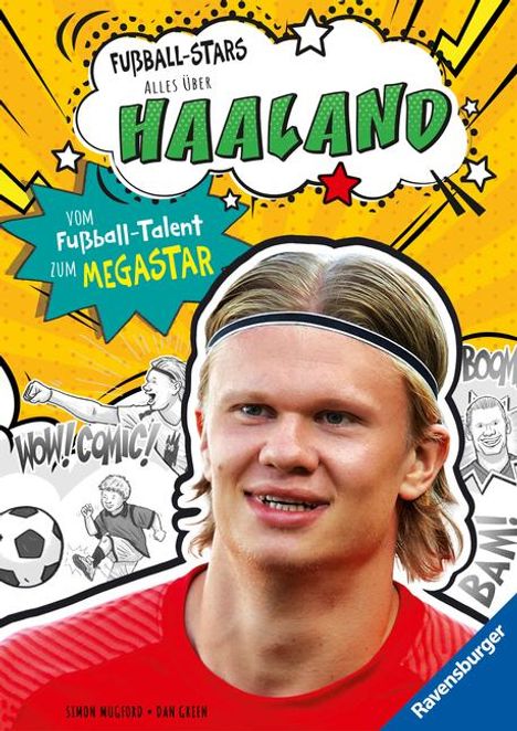 Simon Mugford: Fußball-Stars - Haaland. Vom Fußball-Talent zum Megastar (Erstlesebuch ab 7 Jahren), Fußball-Geschenke für Jungs und Mädchen, Buch