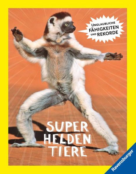 Superheldentiere - Unglaubliche Fähigkeiten und Rekorde, Buch