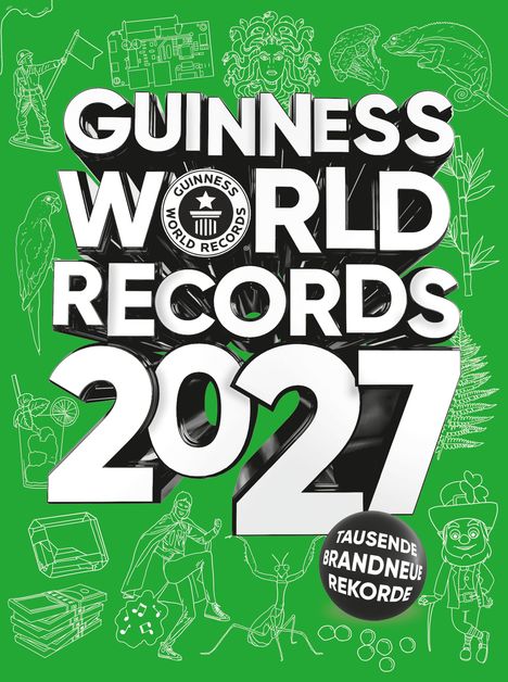 GUINNESS WORLD RECORDS 2027, Tausende brandneue Rekorde. Illustration auf grünem Hintergrund mit verschiedenen Skizzen.