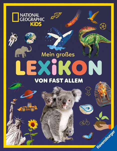 Texts: "National Geographic Kids", "Mein großes LEXIKON von fast allem". 

Bunte Illustrationen wie Koalas, Dinosaurier, Statue, Planeten.