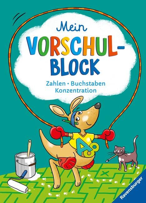 Anja Lohr: Ravensburger Mein Vorschul-Block - Zahlen, Buchstaben, Konzentration - Rätselspaß für Vorschulkinder ab 5 Jahren - Vorbereitung auf Schule, Buch