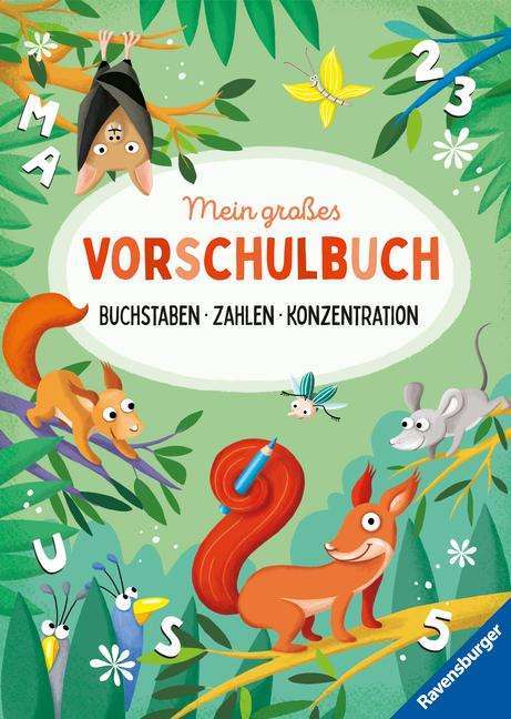 Kirstin Jebautzke: Mein großes Vorschulbuch: Buchstaben Zahlen Konzentration, Buch