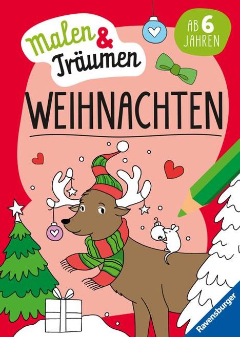 Ravensburger Weihnachten - malen und träumen - 24 Ausmalbilder für Kinder ab 6 Jahren - Weihnachtliche Motive zum Entspannen, Buch