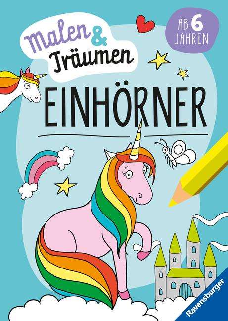 Ravensburger Einhörner - malen und träumen - 24 Ausmalbilder für Kinder ab 6 Jahren - Einhorn-Motive zum Entspannen, Buch