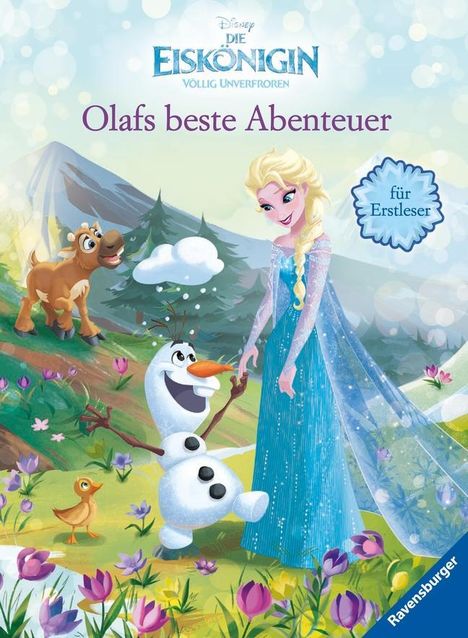 Thilo: Thilo: Disney Die Eiskönigin: Olafs beste Abenteuer für Erst, Buch