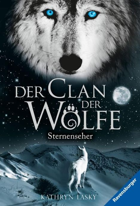 Kathryn Lasky: Lasky, K: Clan der Wölfe 06: Sternenseher, Buch