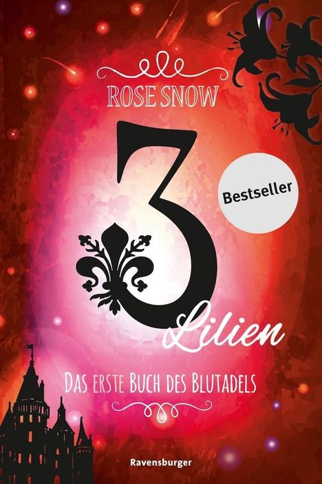 Rose Snow: Snow, R: 3 Lilien, Das erste Buch des Blutadels, Buch