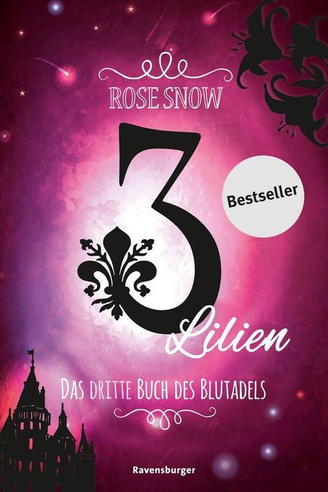 Rose Snow: 3 Lilien, Das dritte Buch des Blutadels, Buch