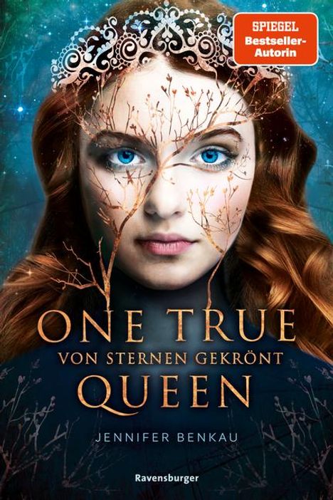 Jennifer Benkau: One True Queen, Band 1: Von Sternen gekrönt, Buch