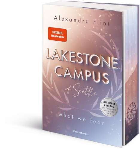 Alexandra Flint: Lakestone Campus of Seattle, Band 1: What We Fear (SPIEGEL-Bestseller | Limitierte Auflage mit Farbschnitt und Charakterkarte), Buch