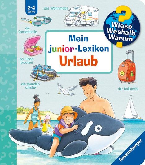 Peter Nieländer: Wieso? Weshalb? Warum? Mein junior-Lexikon: Urlaub, Buch