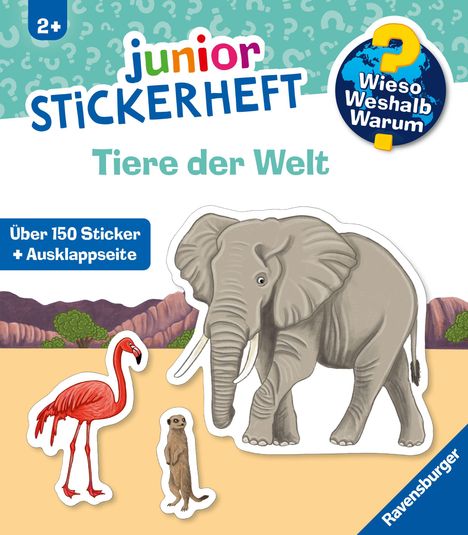 „Wieso Weshalb Warum“ auf Erdkugel, „Über 150 Sticker + Ausklappseite“. Elefant, Flamingo, Erdmännchen vor Landschaft. Ravensburger.