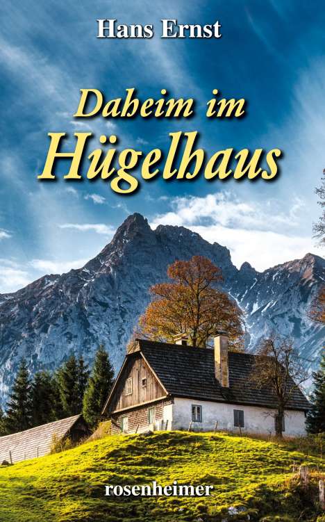 Hans Ernst: Daheim im Hügelhaus, Buch