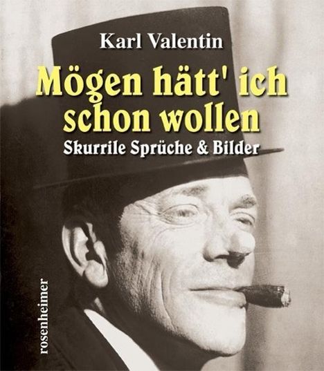 Karl Valentin (1882-1948): Mögen hätt' ich schon wollen, Buch