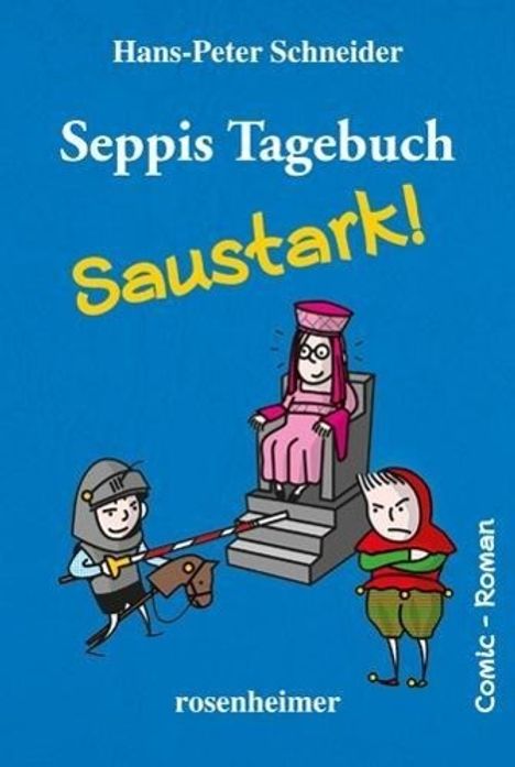 Hans-Peter Schneider: Seppis Tagebuch - Saustark!, Buch