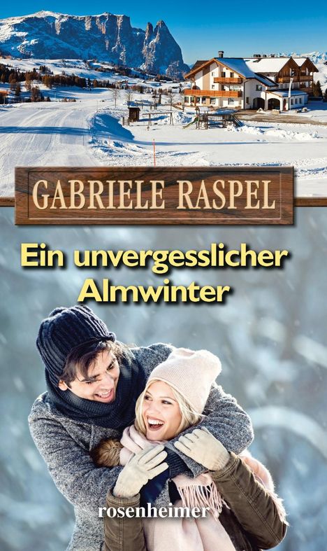 Gabriele Raspel: Ein unvergesslicher Almwinter, Buch