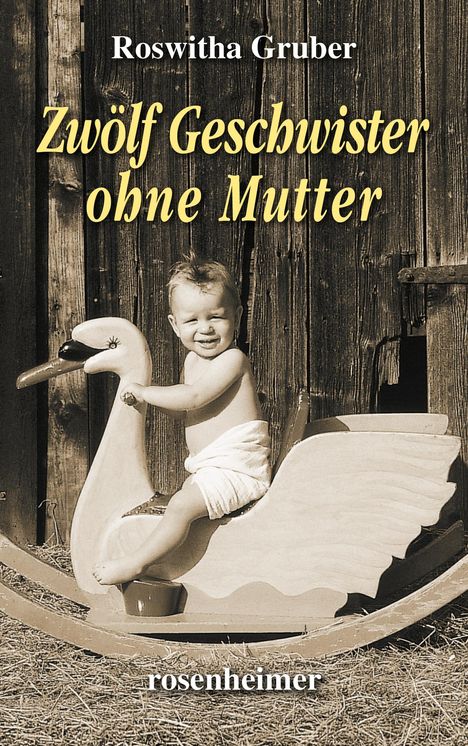 Roswitha Gruber: Zwölf Geschwister ohne Mutter, Buch