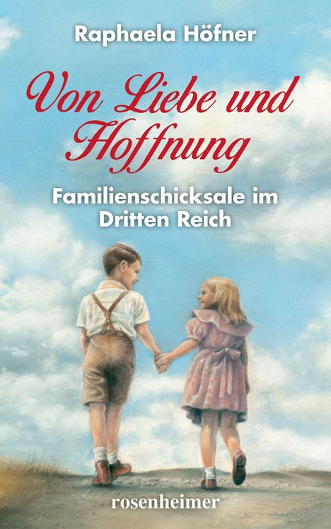Raphaela Höfner: Von Liebe und Hoffnung, Buch