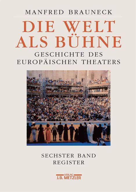 Manfred Brauneck: Die Welt als Bühne, Buch