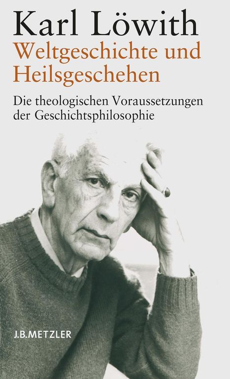 Karl Löwith: Weltgeschichte und Heilsgeschehen, Buch