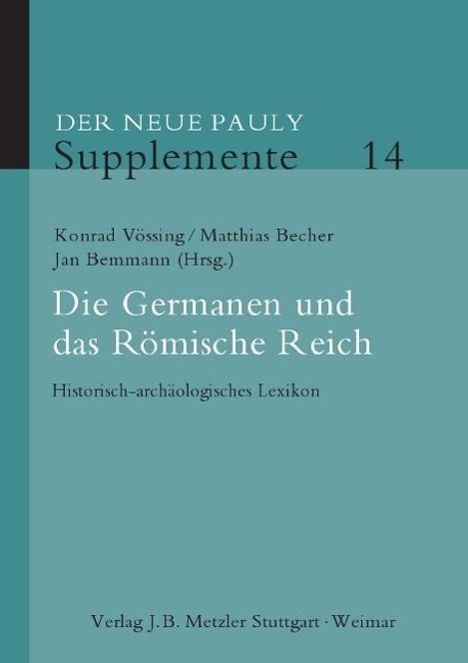 Der Neue Pauly. Supplemente 14. Die Germanen und das Römische Reich, Buch