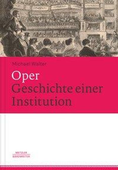 Michael Walter: Walter, M: Oper - Geschichte einer Institution, Buch