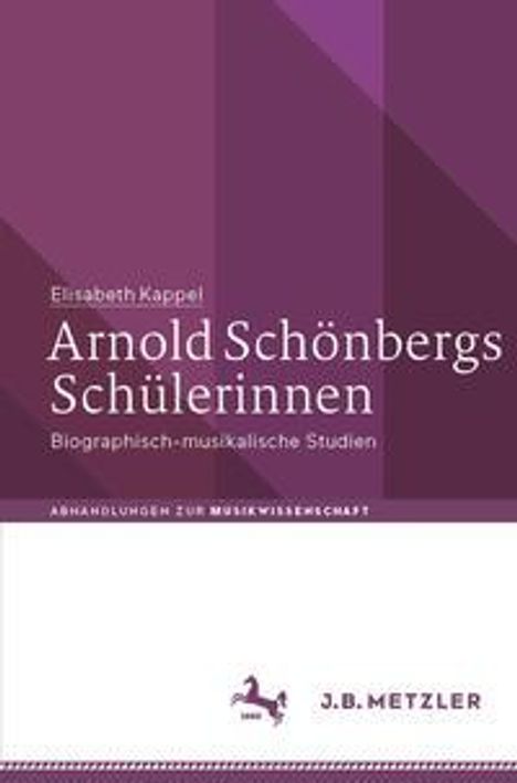 Elisabeth Kappel: Kappel, E: Arnold Schönbergs Schülerinnen, Buch