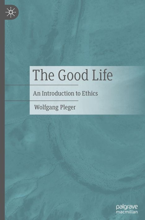 Wolfgang Pleger: The Good Life, Buch