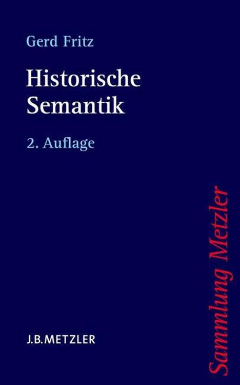 Gerd Fritz: Historische Semantik, Buch