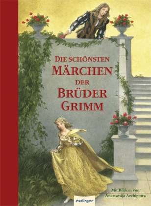 Jacob Grimm: Die schönsten Märchen der Brüder Grimm, Buch