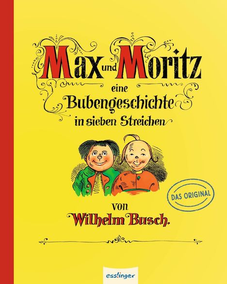 Wilhelm Busch: Busch, W: Max und Moritz - Eine Bubengeschichte in sieben St, Buch