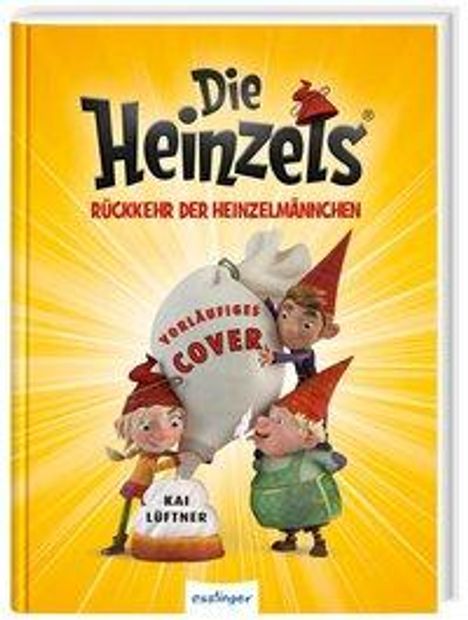 Kai Lüftner: Die Heinzels: Rückkehr der Heinzelmännchen, Buch