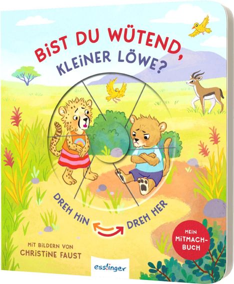 Anja Kiel: Dreh hin - Dreh her: Bist du wütend, kleiner Löwe?, Buch