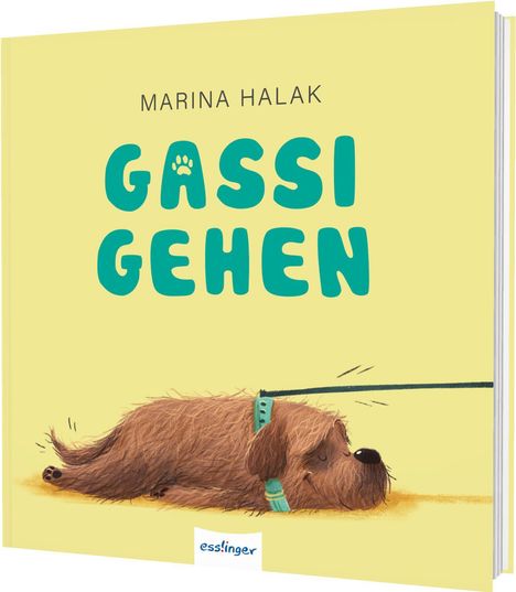 "MARINA HALAK. GASSI GEHEN." Illustration eines Hundes, der sich weigert, spazieren zu gehen. Ein Seil ist gespannt.