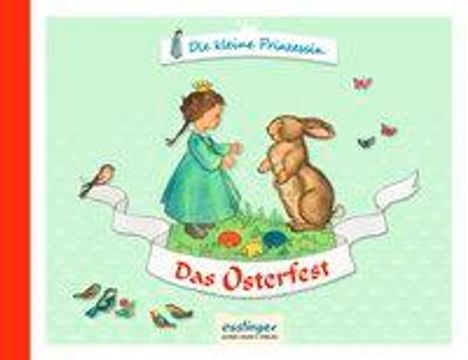 Elisabeth von Rummel: Die kleine Prinzessin - Das Osterfest, Buch