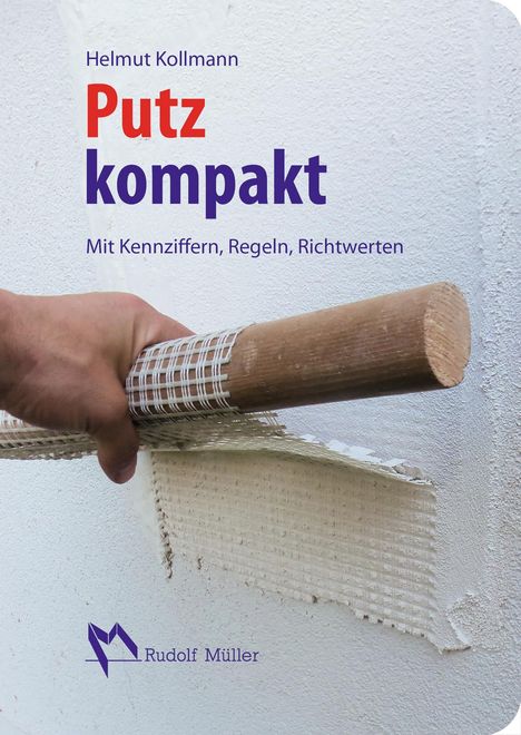 Helmut Kollmann: Putz kompakt, Buch