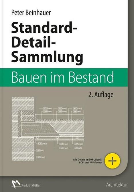 Peter Beinhauer: Standard-Detail-Sammlung Bauen im Bestand, Buch