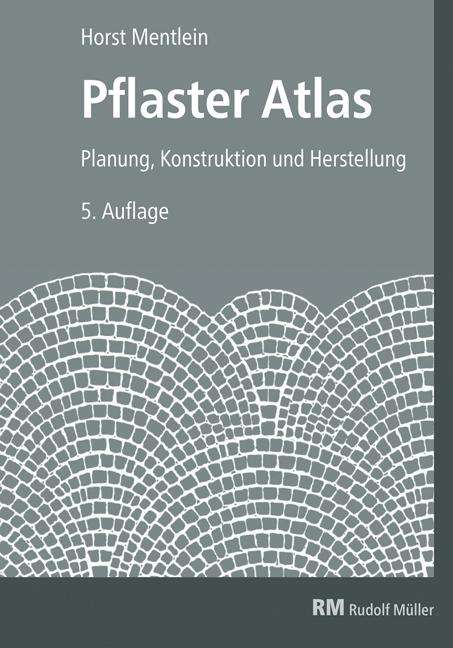 Horst Mentlein: Pflaster Atlas, Buch