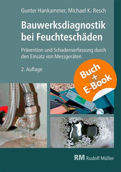 Gunter Hankammer: Bauwerksdiagnostik bei Feuchteschäden - mit E-Book, Buch