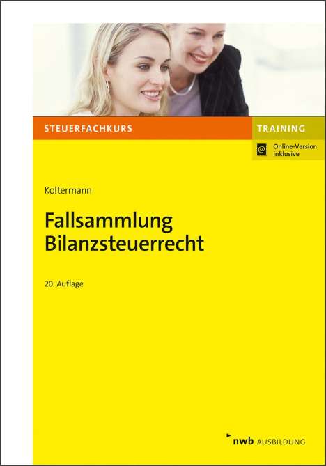 Jörg Koltermann: Fallsammlung Bilanzsteuerrecht, 1 Buch und 1 Diverse