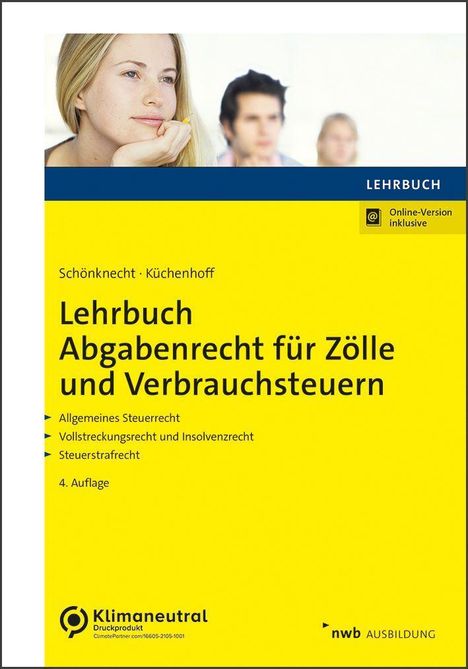 Michael Schönknecht: Lehrbuch Abgabenrecht für Zölle und Verbrauchsteuern, 1 Buch und 1 Diverse