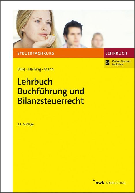 Kurt Bilke: Lehrbuch Buchführung und Bilanzsteuerrecht, 1 Buch und 1 Diverse