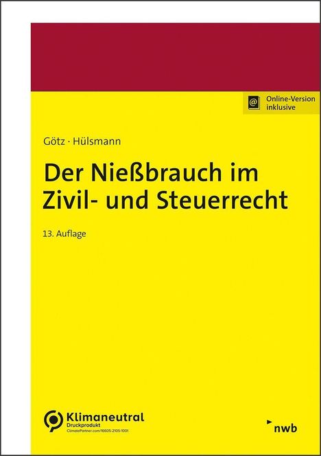 Hellmut Götz: Der Nießbrauch im Zivil- und Steuerrecht, 1 Buch und 1 Diverse