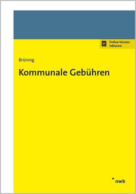 Christoph Brüning: Brüning, C: Kommunale Gebühren, Diverse