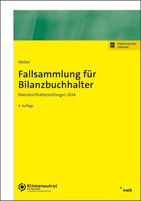 Martin Weber: Fallsammlung für Bilanzbuchhalter, 1 Buch und 1 Diverse