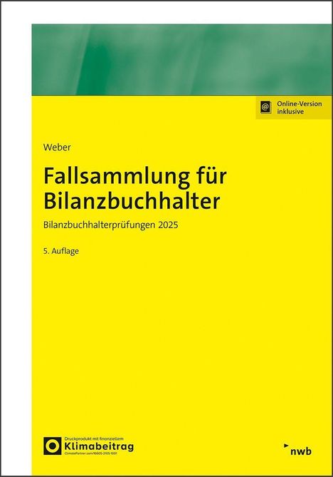 Martin Weber: Fallsammlung für Bilanzbuchhalter, 1 Buch und 1 Diverse