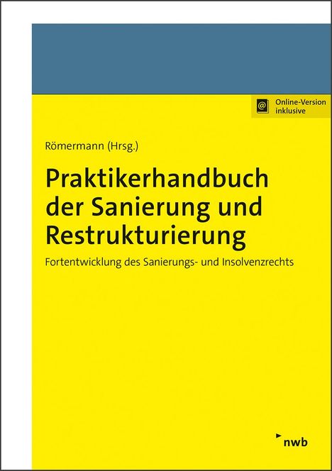 Praktikerhandbuch der Sanierung und Restrukturierung, Diverse